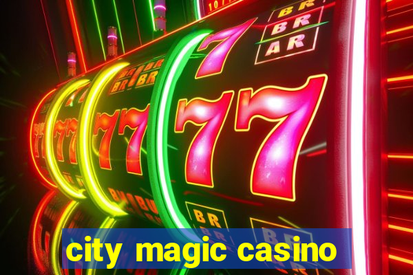 city magic casino