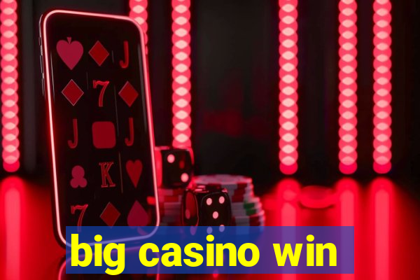 big casino win