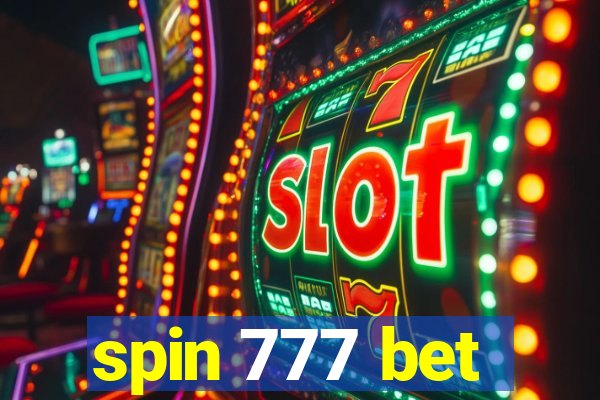 spin 777 bet