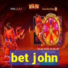 bet john