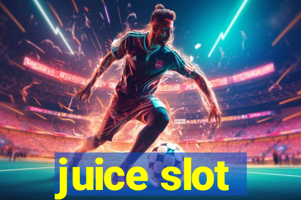 juice slot