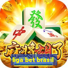 liga bet brasil