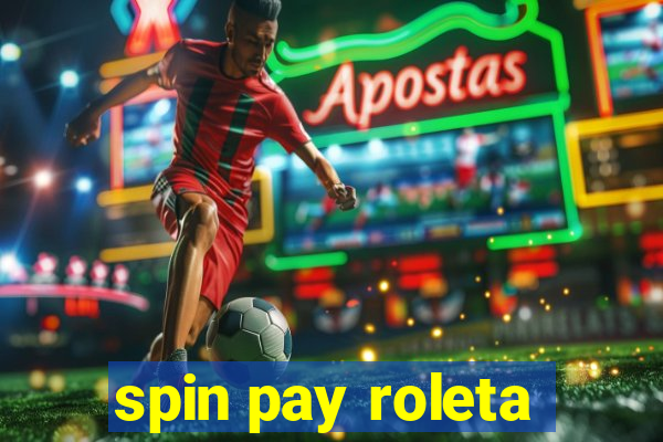 spin pay roleta