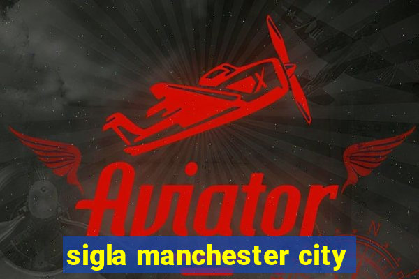 sigla manchester city