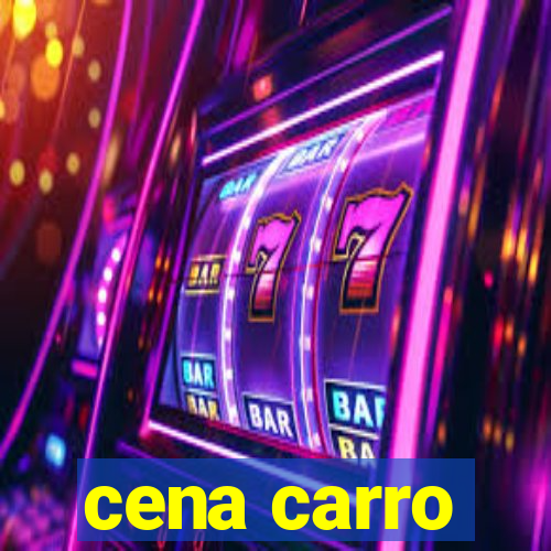 cena carro