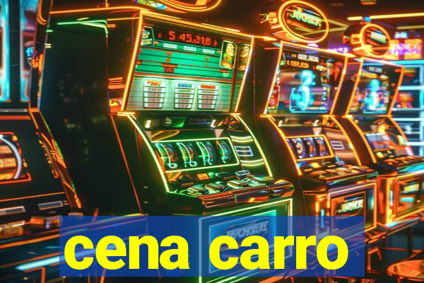 cena carro