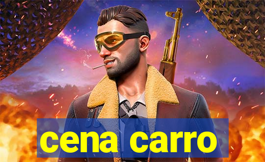 cena carro