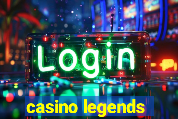 casino legends