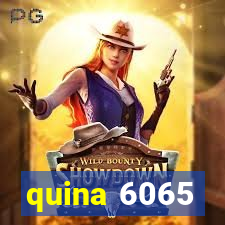 quina 6065