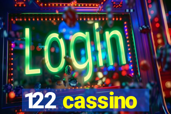 122 cassino