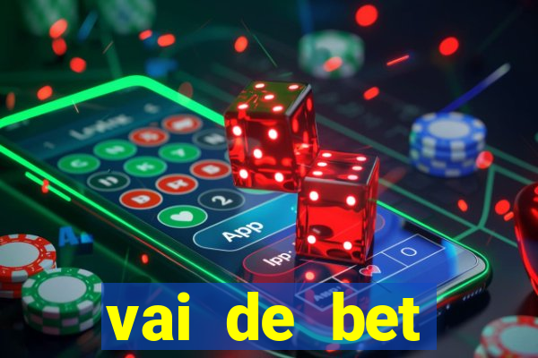 vai de bet plataforma gusttavo lima