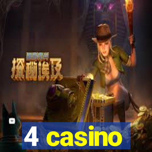 4 casino