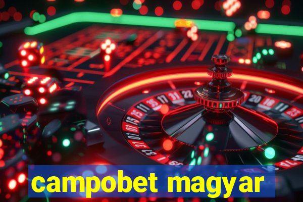 campobet magyar