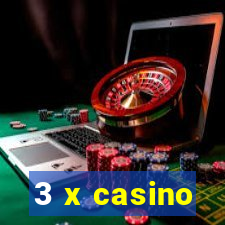 3 x casino