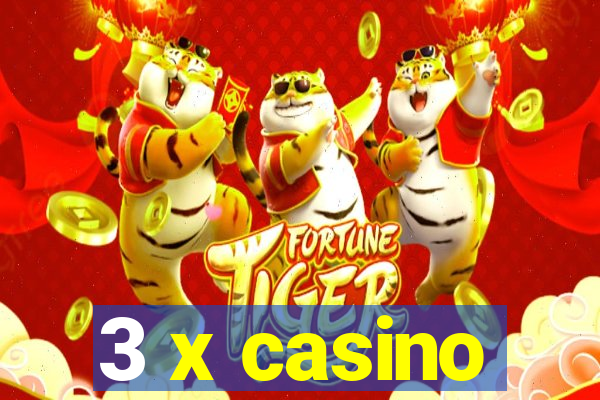 3 x casino