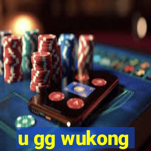 u gg wukong