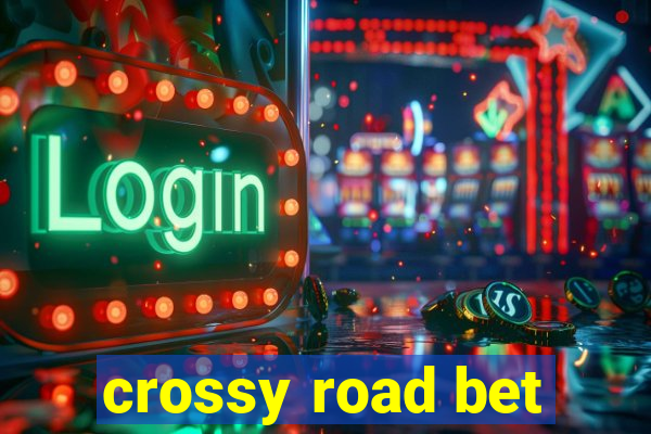 crossy road bet