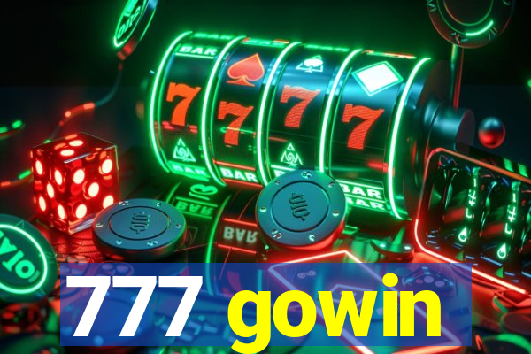 777 gowin