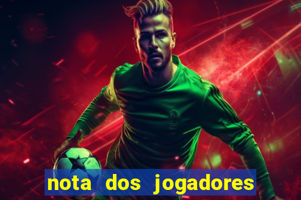 nota dos jogadores do flamengo