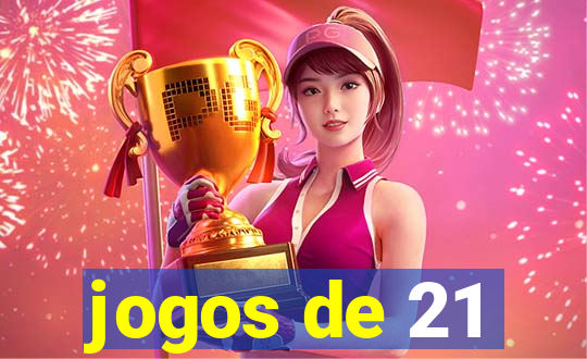 jogos de 21