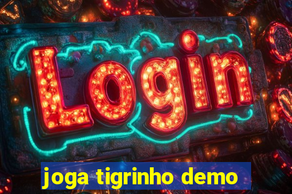 joga tigrinho demo