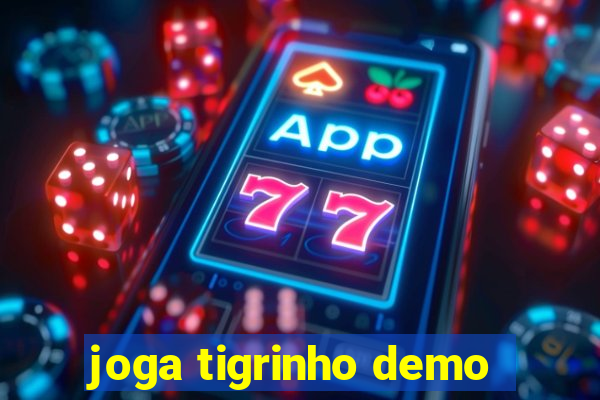 joga tigrinho demo