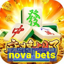 nova bets