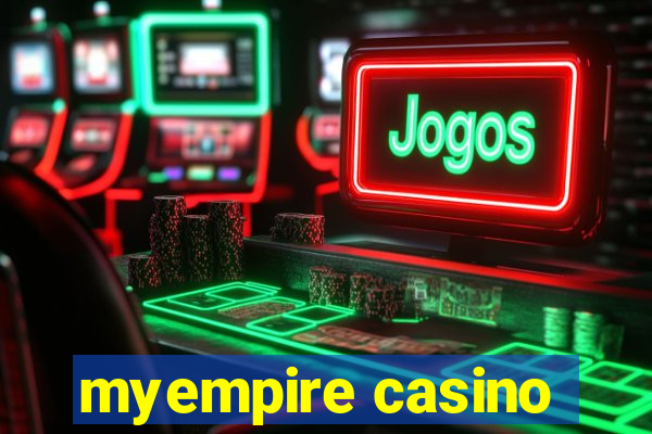 myempire casino