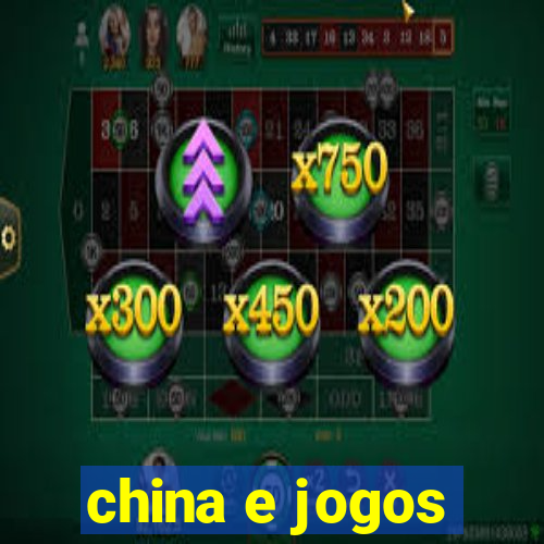 china e jogos