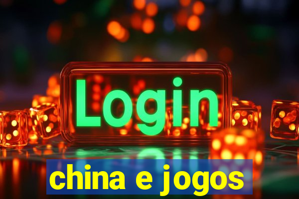 china e jogos