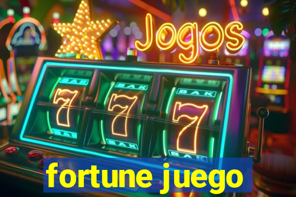 fortune juego