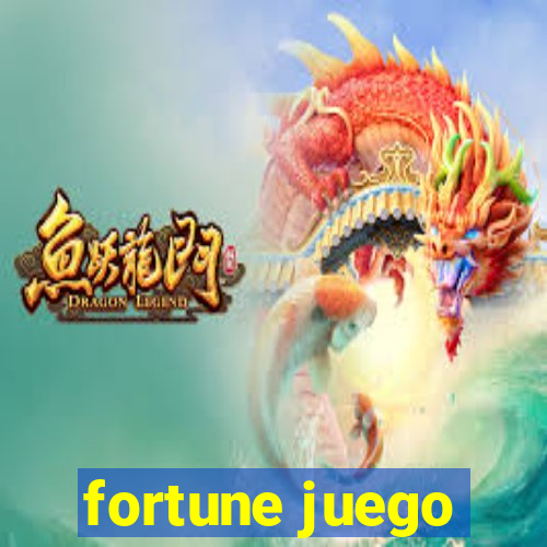 fortune juego