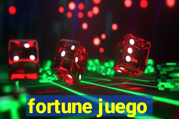 fortune juego