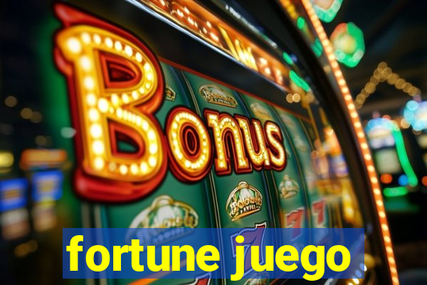 fortune juego