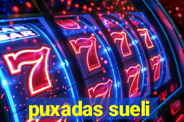 puxadas sueli