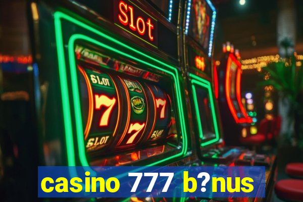 casino 777 b?nus