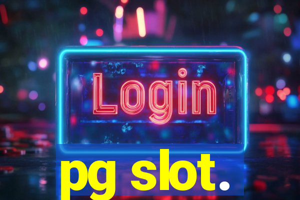 pg slot.