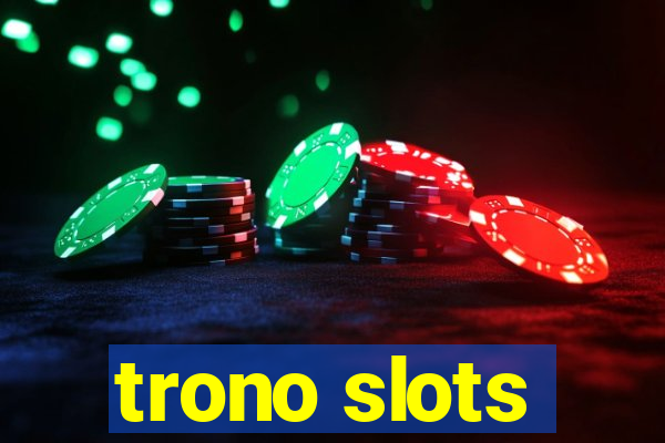 trono slots