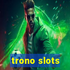 trono slots