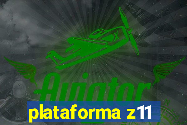 plataforma z11