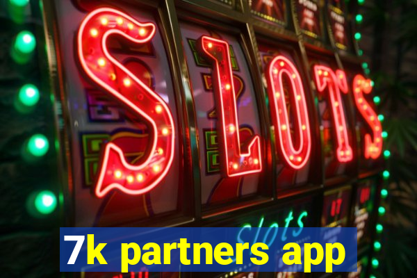 7k partners app