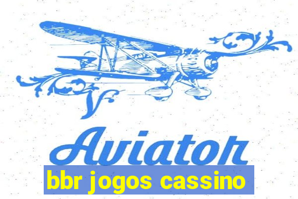 bbr jogos cassino