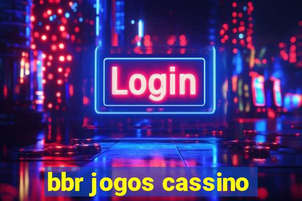 bbr jogos cassino