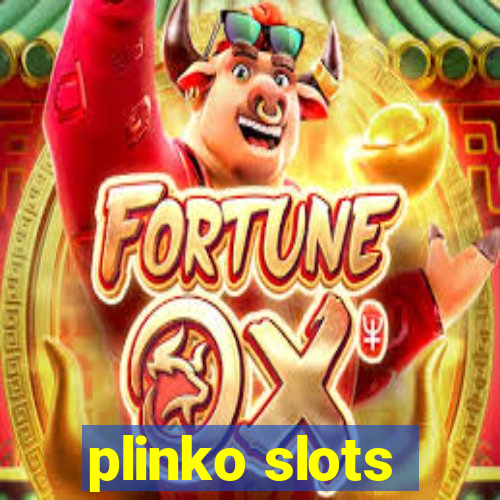 plinko slots