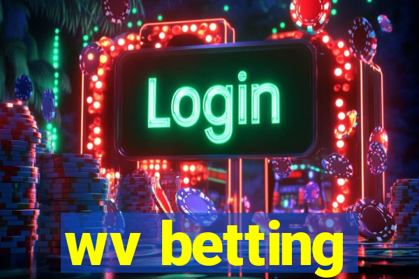 wv betting