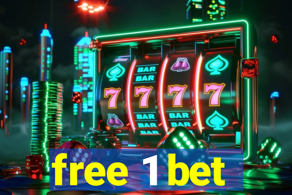 free 1 bet