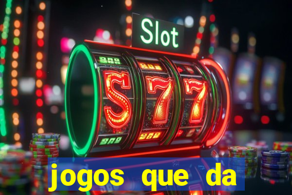 jogos que da rodada gratis