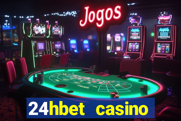 24hbet casino игровые автоматы