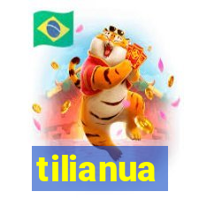 tilianua